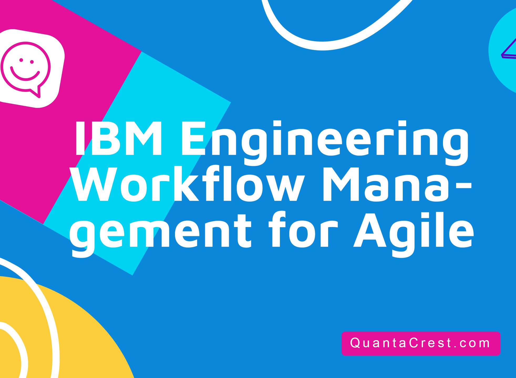 IBM Engineering Workflow Management for Agile